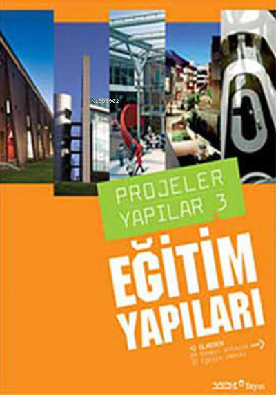 Projeler Yapılar 3 - Eğitim Yapıları