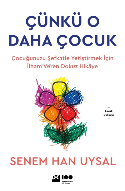 Çünkü O Daha Çocuk