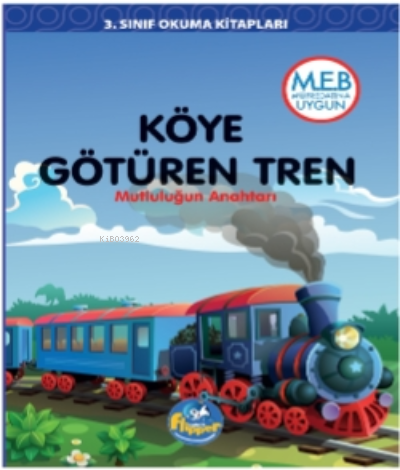  Köye Götüren Tren | Köye Götüren Tren | Derya Erdoğmuş | Flipper Yayınları | 9786256951617 