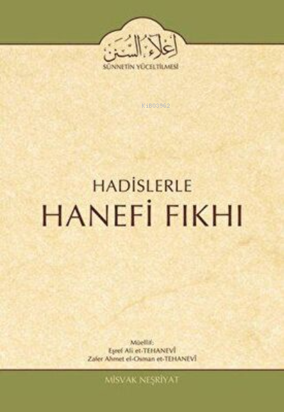 Hadislerle Hanefi Fıkhı 2.Cilt Namaz Bahsi