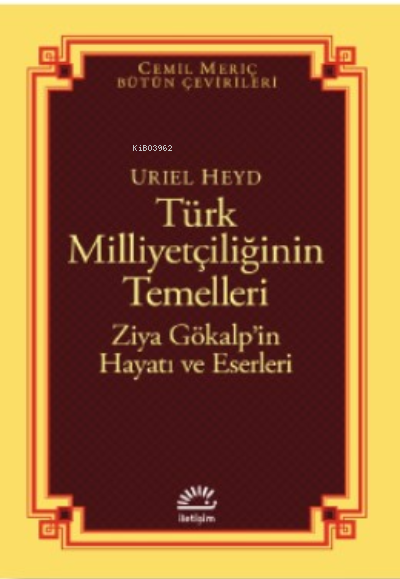 Türk Milliyetçiliğinin Temelleri;Ziya Gökalp’in Hayatı ve Eserleri