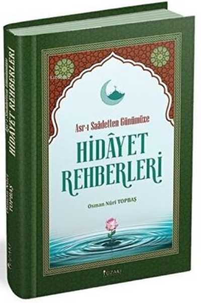 Asr-ı Saadetten Günümüze Hidayet Rehberleri