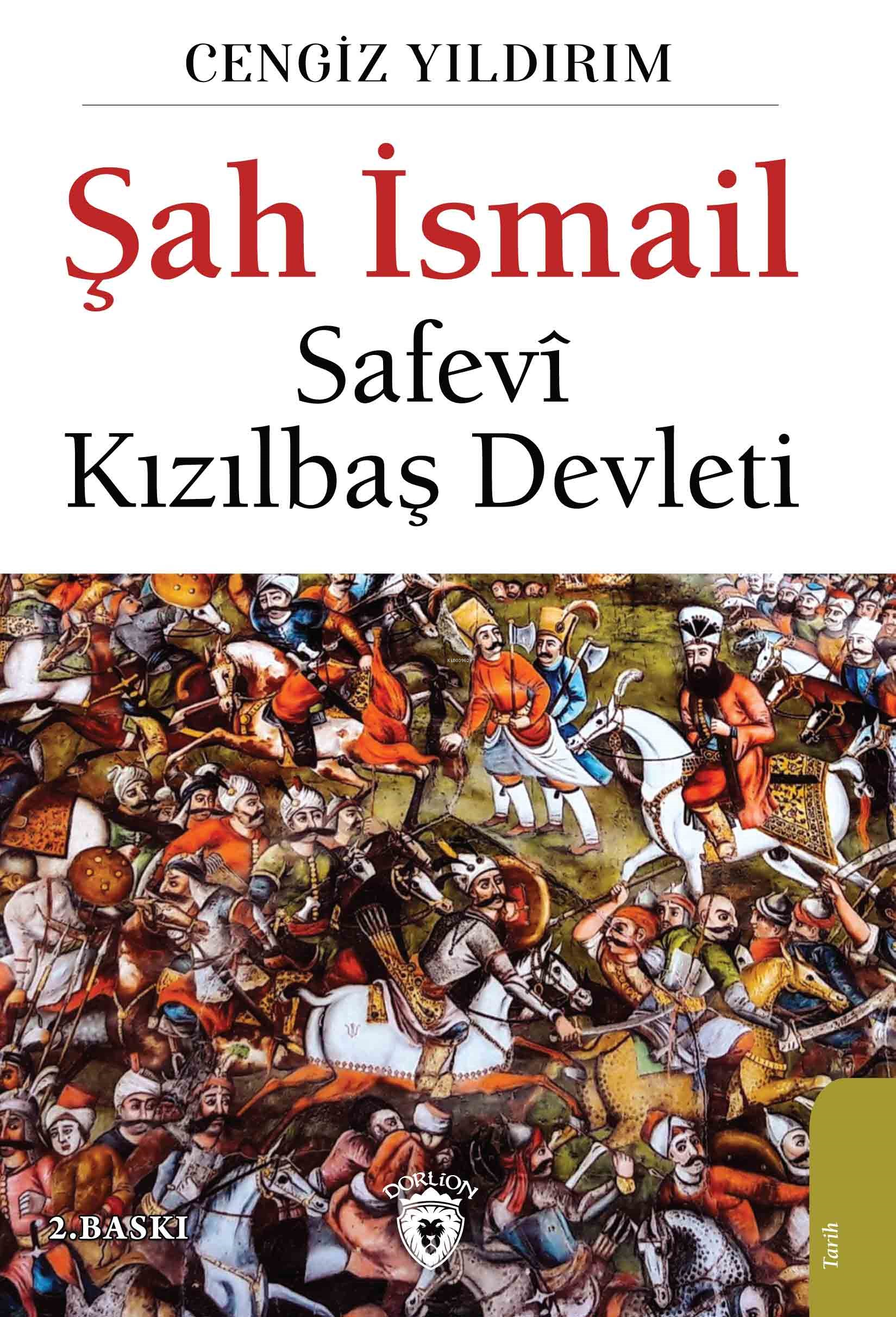 Şah İsmail; Safevi Kızılbaş Devleti