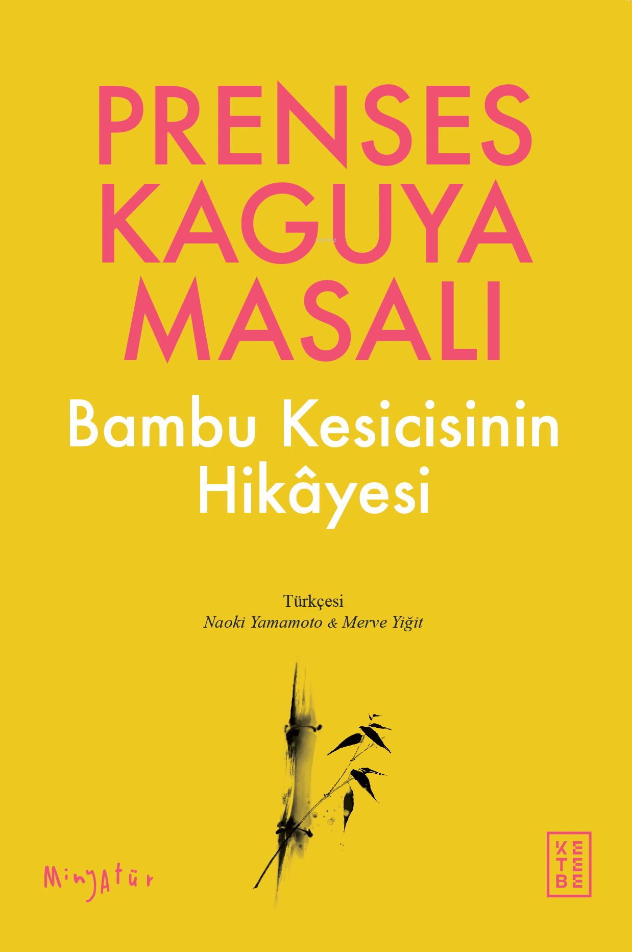 Prenses Kaguya Masalı; Bambu Kesicisinin Hikâyesi
