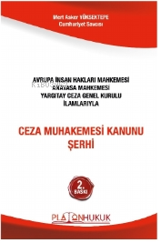  Ceza Muhakemesi Kanunu Şerhi | Ceza Muhakemesi Kanunu Şerhi | Mert Asker Yüksektepe | Platon Hukuk Yayınevi | 9786256533325 