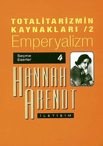 Totalitarizmin Kaynakları 2; Emperyalizm