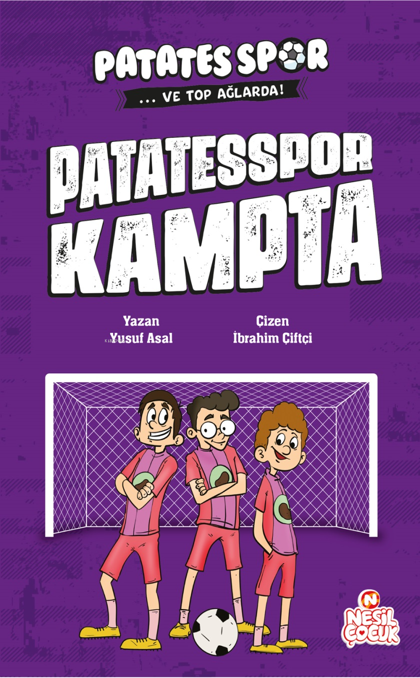 Patatesspor Kampta;Patatesspor ve Top Ağlarda