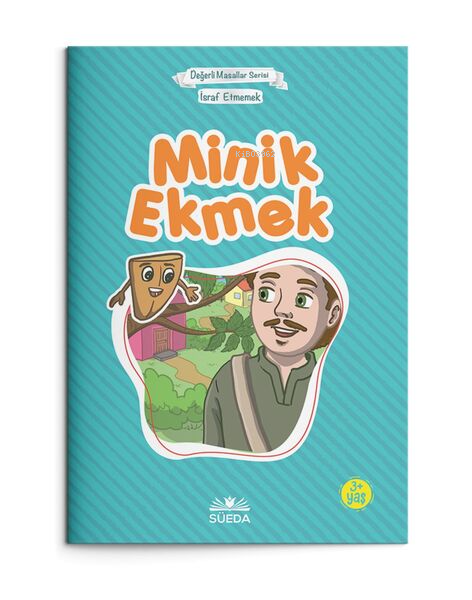 Minik Ekmek Israf Etmemek (Çanta Boy) | Minik Ekmek Israf Etmemek (Çanta Boy) | Kolektif | Süedâ Yayıncılık | 9786059505680 