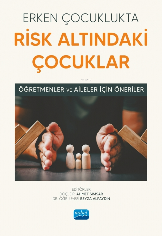 Erken Çocuklukta Risk Altındaki Çocuklar - Öğretmenler ve Aileler İçin Öneriler