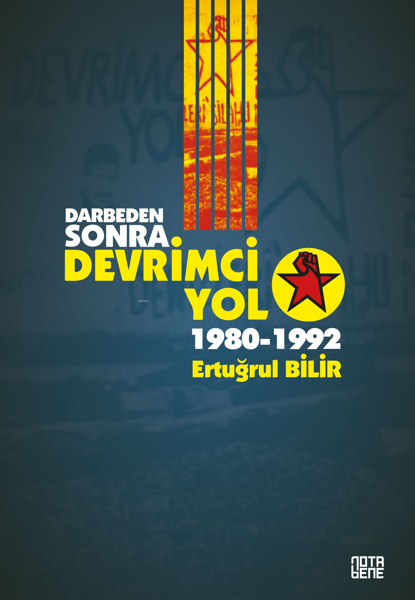 Darbeden Sonra Devrimci Yol 1980-1992