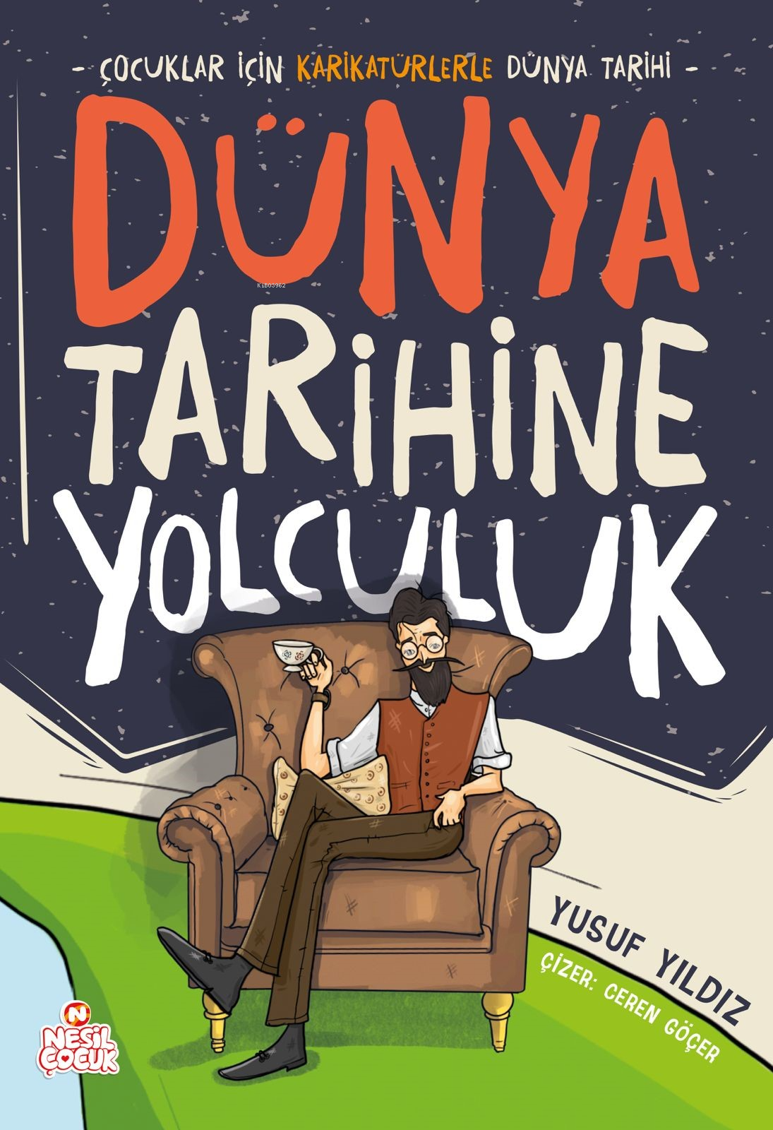 Dünya Tarihine Yolculuk;Çocuklar İçin Karikatürlerle Dünya Tarihi