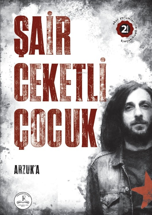  Şair Ceketli Çocuk Arzuka(Okurlardan Gelen Ekiyle) | Şair Ceketli Çocuk Arzuka(Okurlardan Gelen Ekiyle) | Paluri Arzu Kal Demirçi | Fenomenler Kitap | 9786256338395 