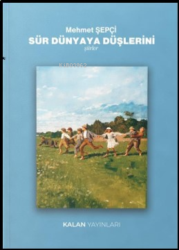 Sür Dünyaya Düşlerini