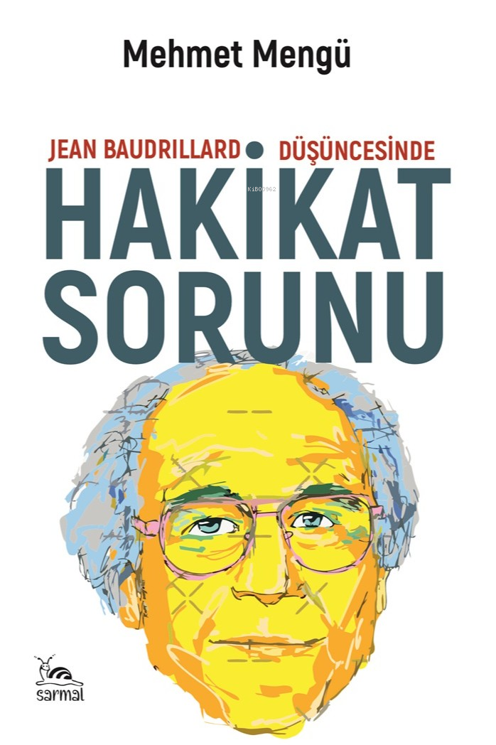 Jean Baudrillard Düşüncesinde Hakikat Sorunu