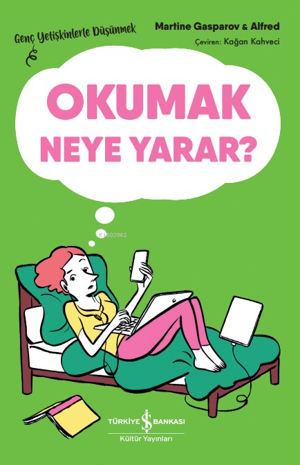 Okumak Neye Yarar? – Genç Yetişkinlerle Düşünmek