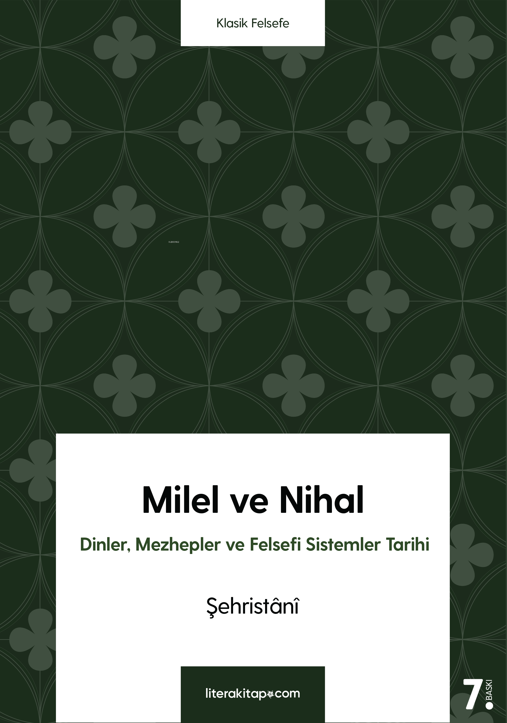 Milel  ve Nihal; Dinler, Mezhepler ve Felsefi Sistemler Tarihi