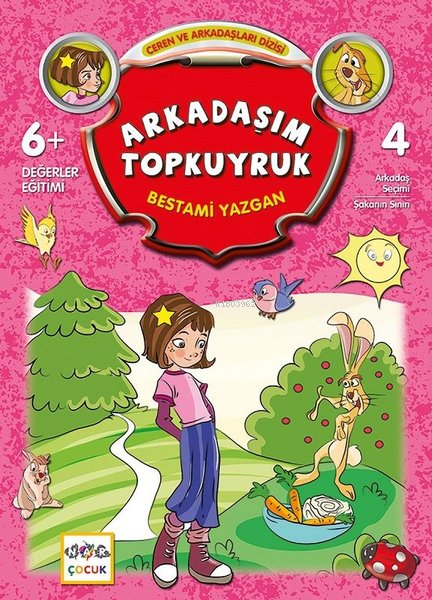 Arkadaşım Topkuyruk; Ceren ve Arkadaşım Dizisi -4 - Bestami Yazgan ...