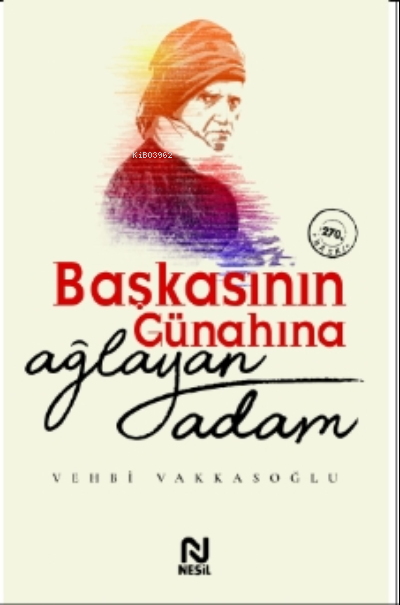 Başkasının Günahına Ağlayan Adam