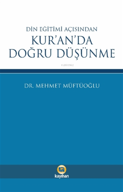 Din Eğitimi Açısından Kur’an’da Doğru Düşünme