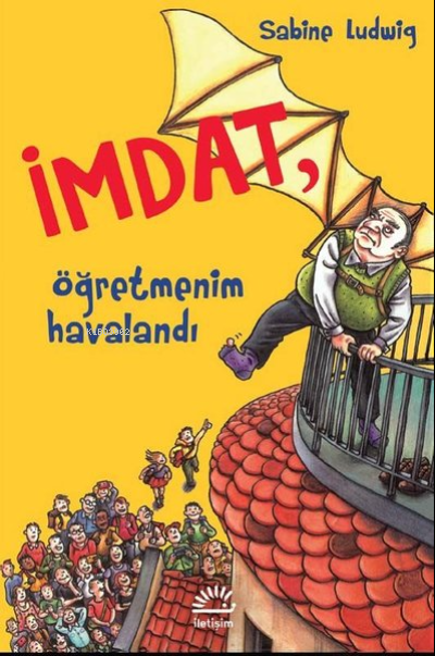 İmdat, Öğretmenim Havalandı