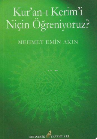 Kur'an- I Kerimi Niçin Öğreniyoruz?