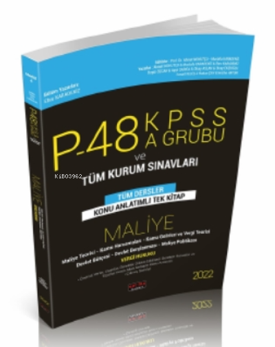  P48 KPSS A Grubu ve Tüm Kurum Sınavları Maliye Konu Anlatımlı Savaş Yayınları 2022KPSS A Grubu ve Tüm Kurum Sınavları | P48 KPSS A Grubu ve Tüm Kurum Sınavları Maliye Konu Anlatımlı Savaş Yayınları 2022KPSS A Grubu ve Tüm Kurum Sınavları | Ebru Karadeniz | Savaş Yayınevi | 9786257483773 