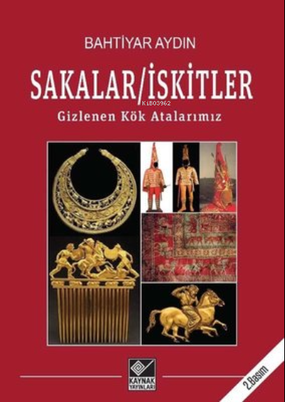 Sakalar - İskitler Gizlenen Kök Atalarımız