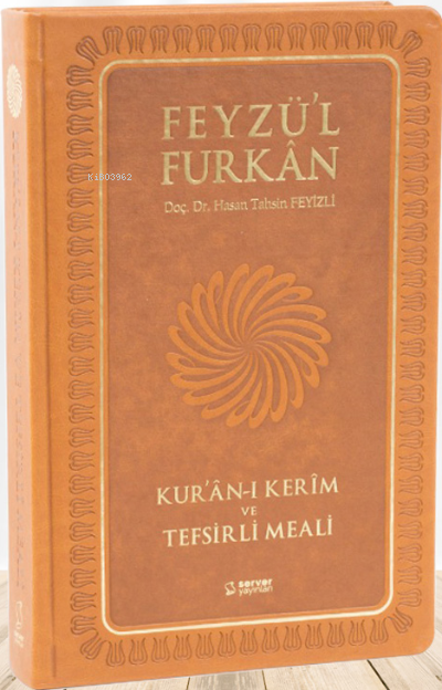 Feyzü'l Furkan Tefsirli Kur'an-ı Kerim Meali (Büyük Boy - Sadece Meal - Ciltli)