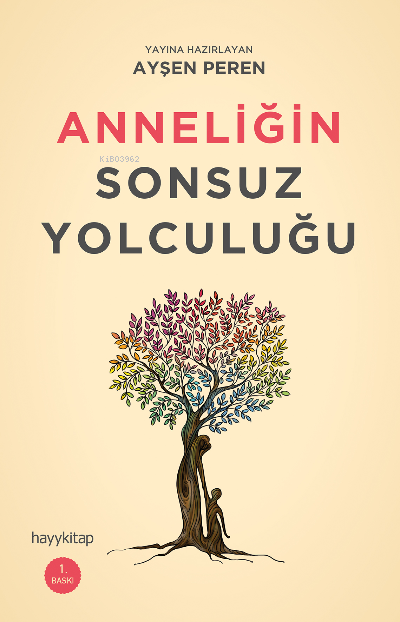 Anneliğin Sonsuz Yolculuğu