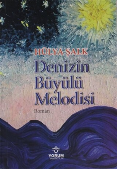  Denizin Büyülü Melodisi | Hülya Şalk | Yorum Yayınları | 9786056968303 | 