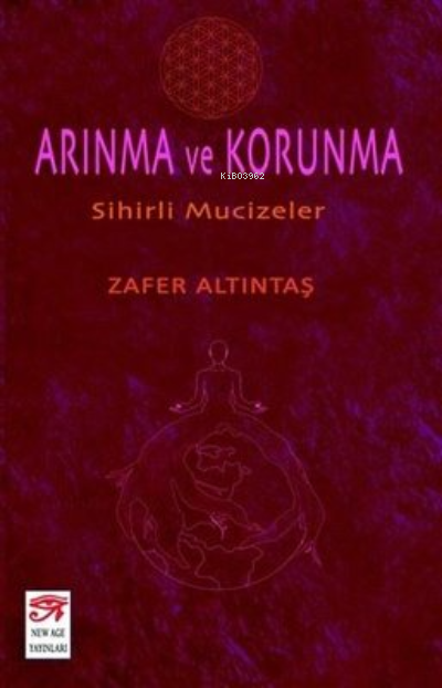  Arınma ve Korunma | Zafer Altıntaş | New Age Yayınları | 9786059188142 | 