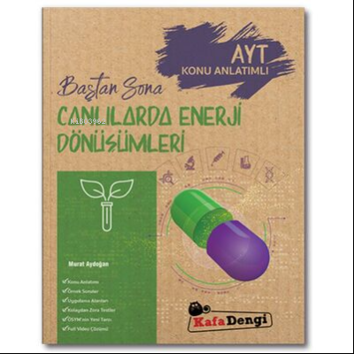 KafaDengi Baştan Sona Canlılarda Enerji Dönüşümleri  (Tümü Video Çözümlü)