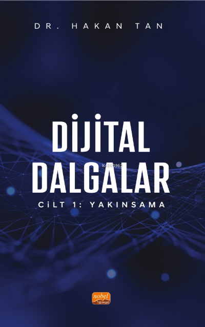 Dijital Dalgalar CİLT 1: Yakınsama