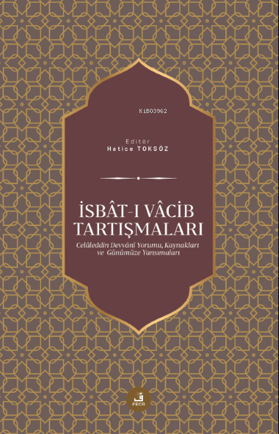 İsbât-ı Vâcib Tartışmaları