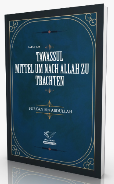 Tawassul - Mıttel Um Nach Allah Zu Trachten