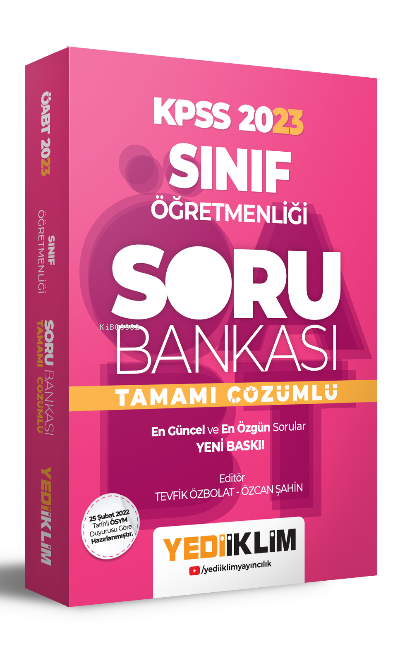  2023 ÖABT Sınıf Öğretmenliği Tamamı Çözümlü Soru Bankası | 2023 ÖABT Sınıf Öğretmenliği Tamamı Çözümlü Soru Bankası | Özcan Şahin | Tevfik Özbolat | Yediiklim Yayıncılık | 9786254312670 