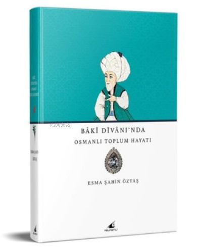 Bâkî Divânı'Nda Osmanlı Toplum