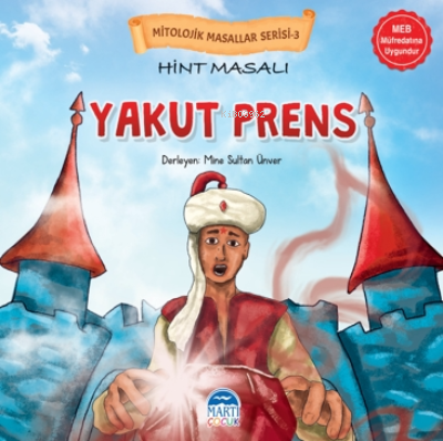 Mitolojik Masallar Serisi – Hint Masalı Yakut Prens