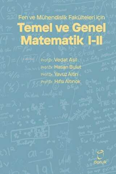 Fen ve Mühendislik Fakülteleri için Temel ve Genel Matematik 1 - 2