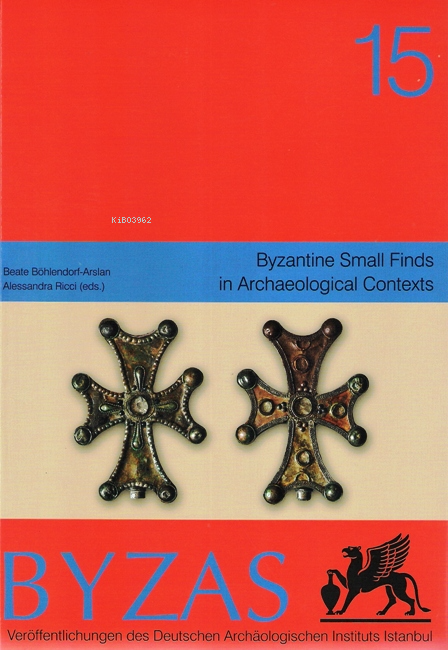 BYZAS 15 Byzantine Small Finds