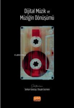 Dijital Müzik ve Müziğin Dönüşümü
