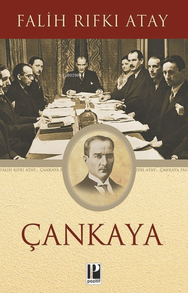 Çankaya; Atatürkün Doğumundan Ölümüne Kadar
