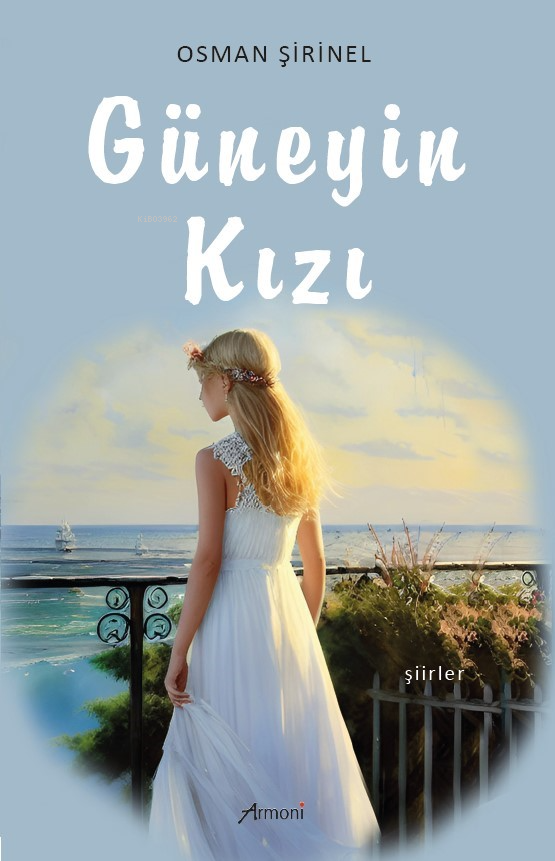  Güneyin Kızı | Osman Şirinel | Armoni Yayınları | 9786057263377 | 