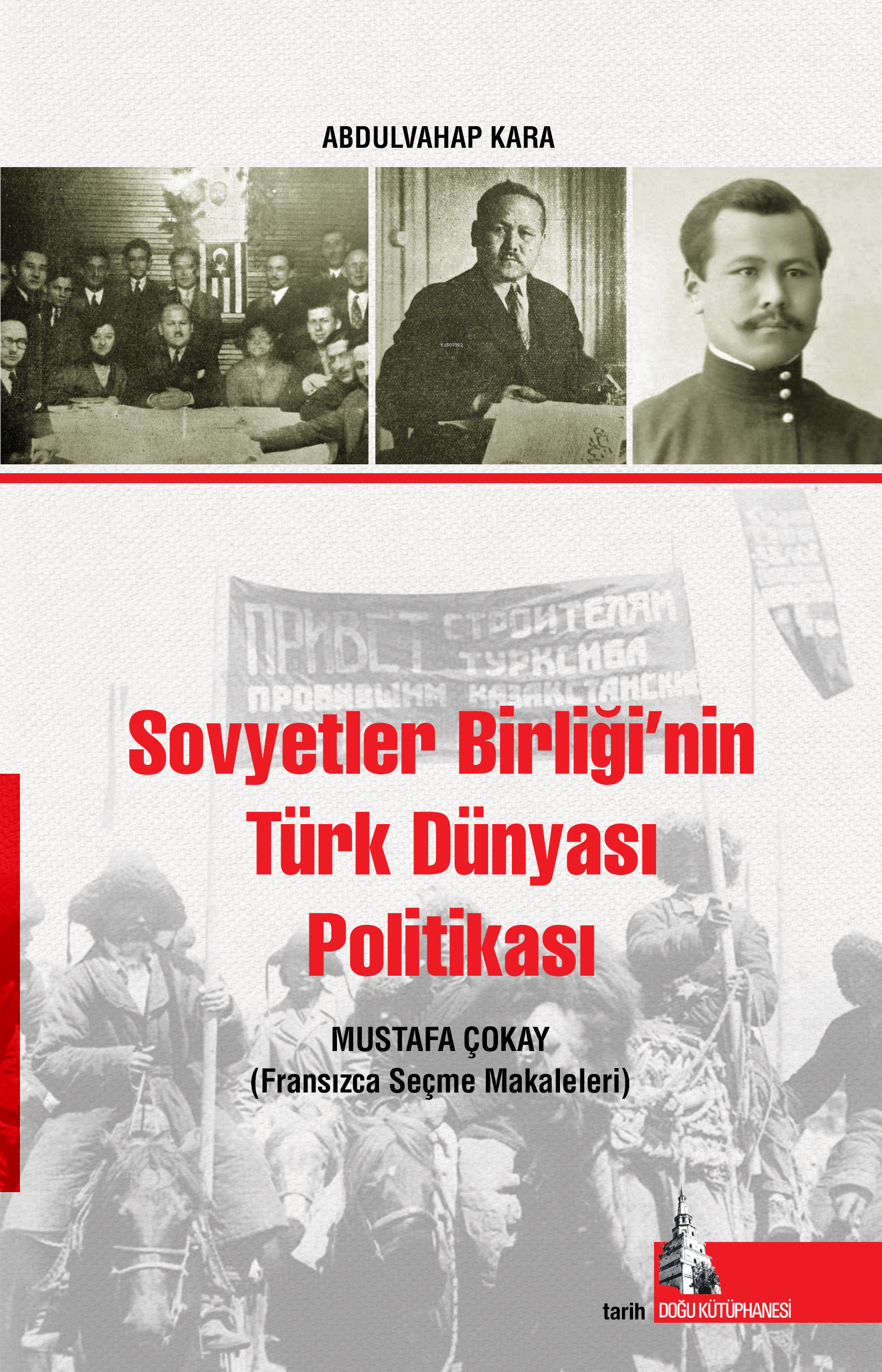 Sovyetler Birliğinin Türk Dünyası Politikası