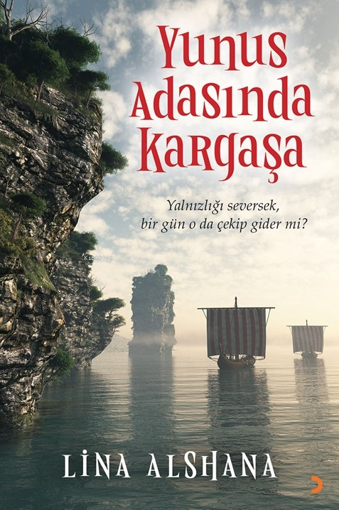 Yunus Adasında Kargaşa;Yalnızlığı Seversek Bir Gün O da Çekip Gider mi?