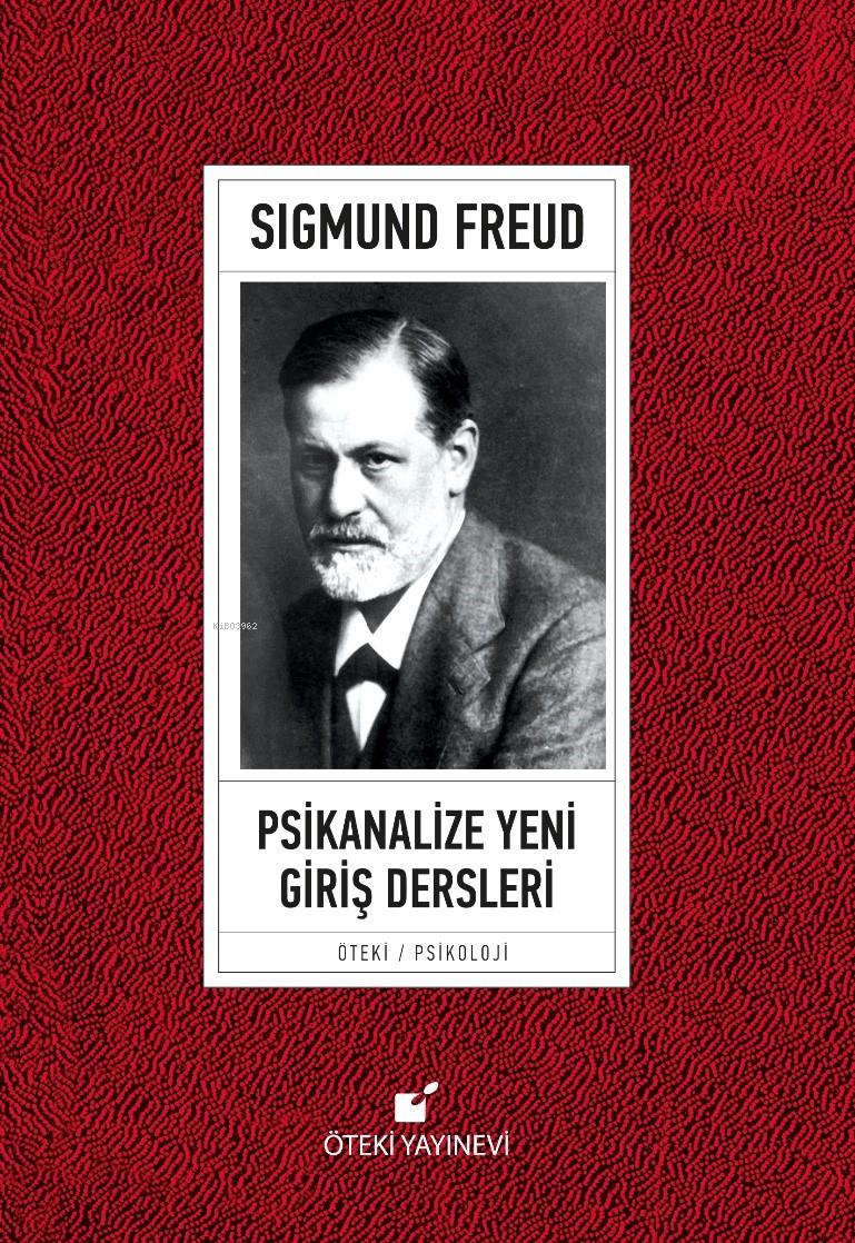 Psikanalize Yeni Giriş Dersleri; Yaklaşımlar