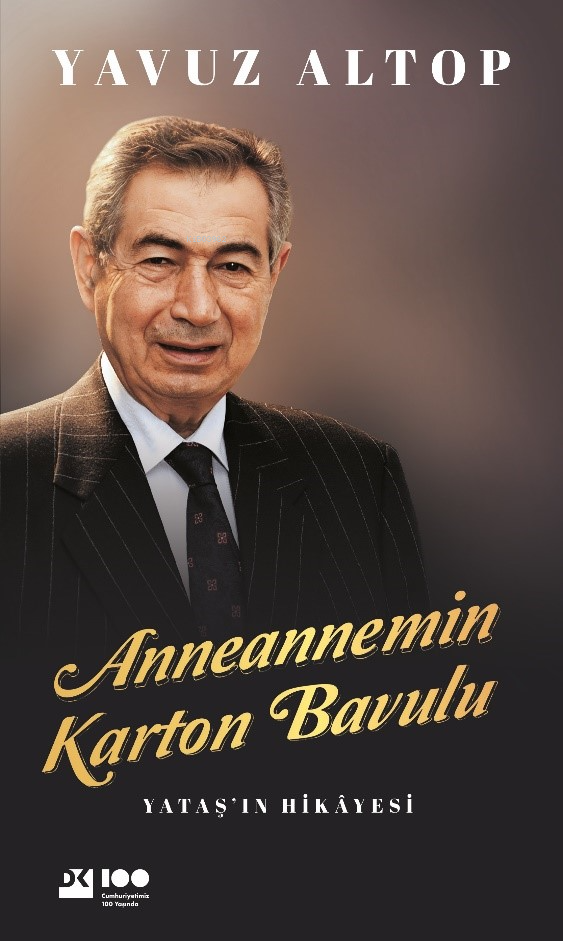 Anneannemin Karton Bavulu;Yataş’ın Hikayesi