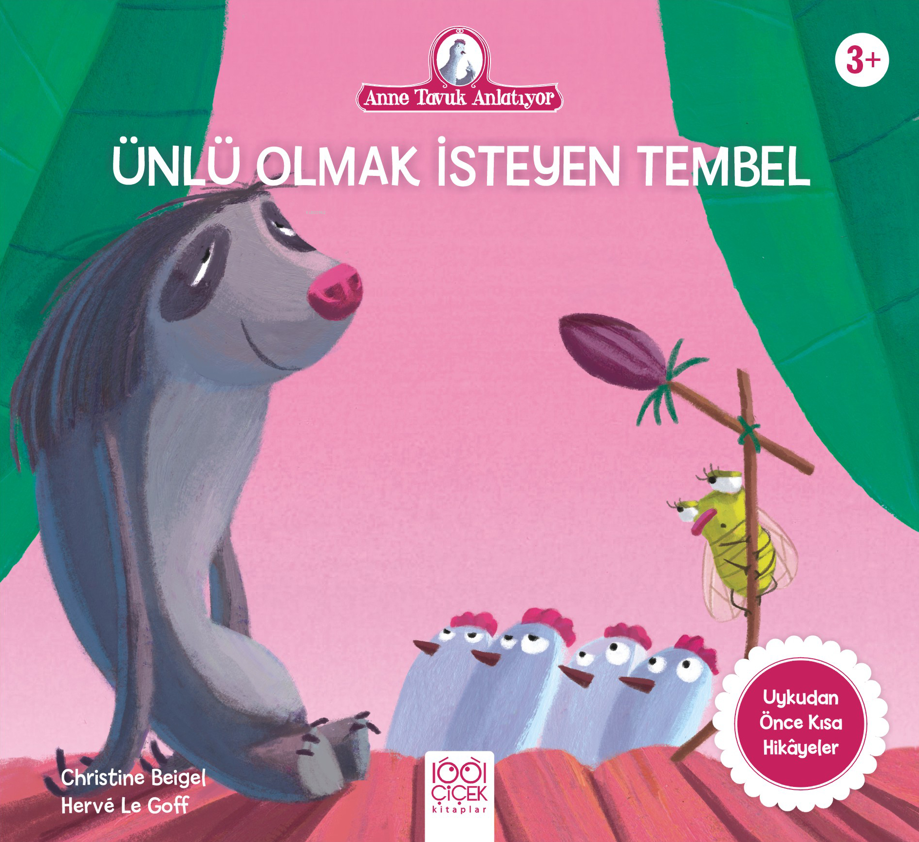 Ünlü Olmak İsteyen Tembel Hayvan