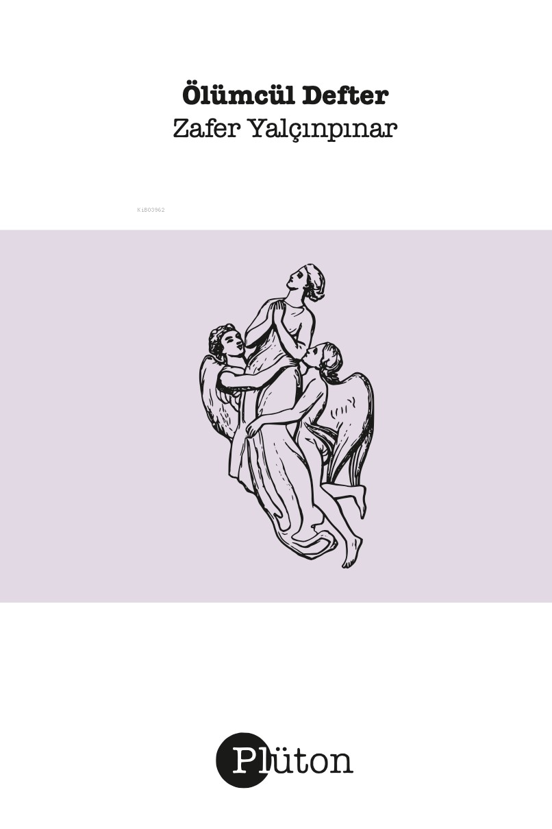  Ölümcül Defter | Zafer Yalçınpınar | Toprak Şems Tezcan | Plüton Yayınevi | 9786057145161 | 