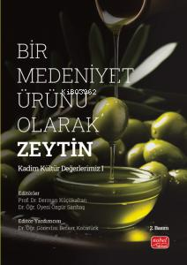 Bir Medeniyet Ürünü Olarak Zeytin